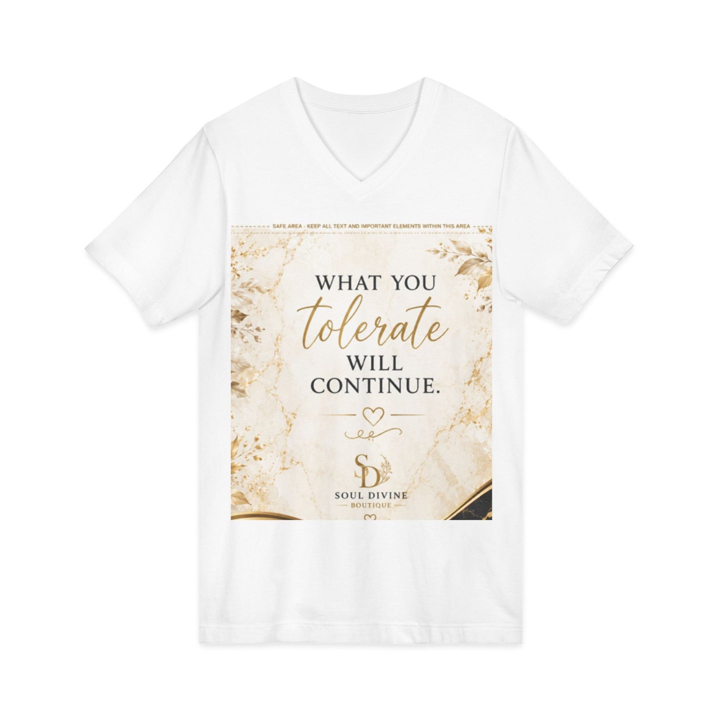 What You Tolerate Will Continue V-Neck Tee