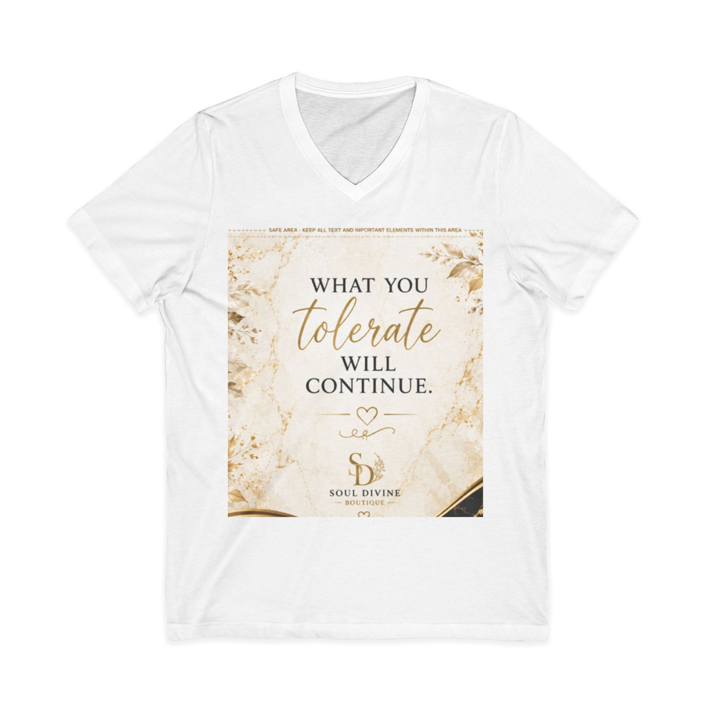 What You Tolerate Will Continue V-Neck Tee